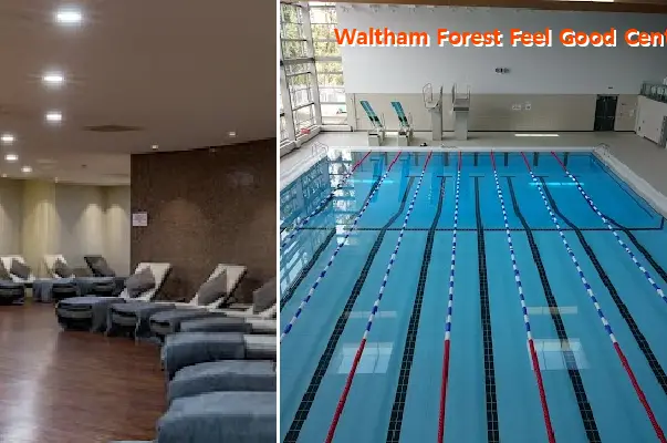 waltham forest feel good centre